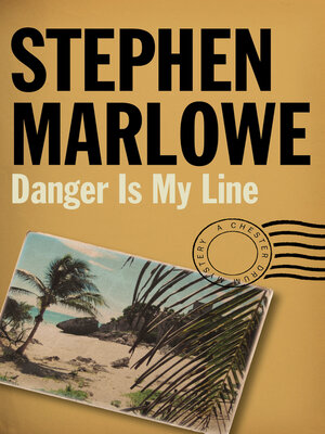 cover image of Danger Is My Line